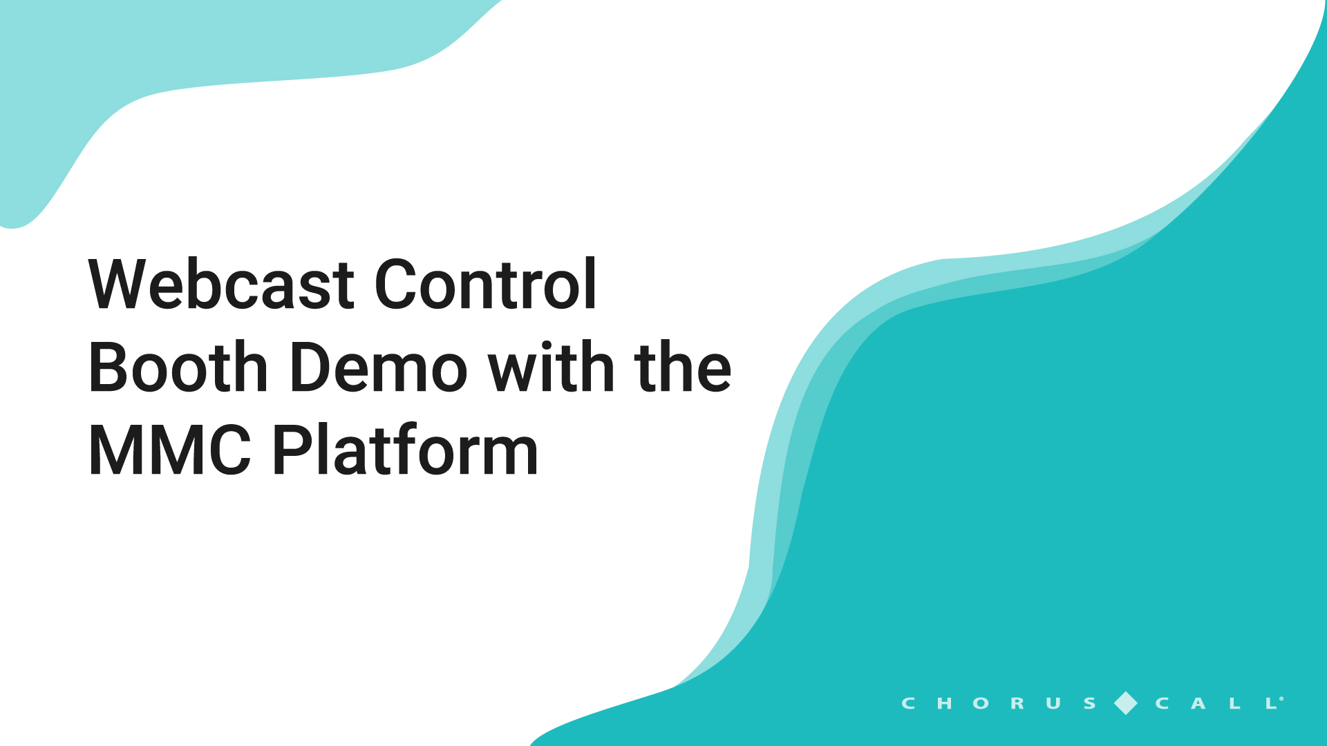 Webcast control booth demo with the MMC platform - Chorus Call Australia